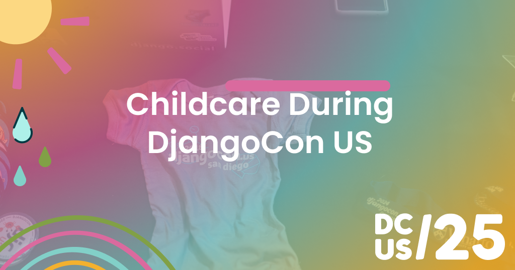 Childcare During DjangoCon US